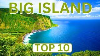 The Big Island of Hawaii Top 10 Best Things to Do