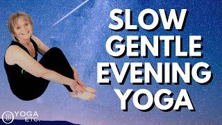 Slow & Gentle Evening Yoga FOR SENIORS & BEGINNERS