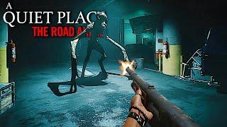 A QUIET PLACE THE ROAD AHEAD Gameplay Demo 4K No Commentary