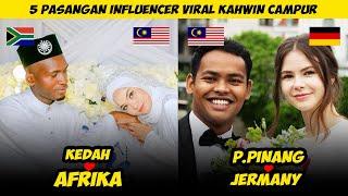 5 INFLUENCER MALAYSIA KAHWIN CAMPUR YANG KORANG MUNGKIN TAK SANGKA.