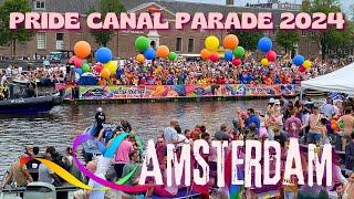  THE SPECTACULAR AMSTERDAM PRIDE CANAL PARADE 2024  80 BOAT PARTICIPANTS  AUGUST 3 2024 