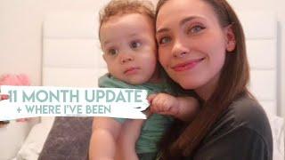 11 Month Baby Update + WHERE HAVE I BEEN? First time mommy life