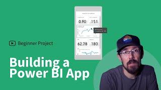 Project Walkthrough Building a Power BI App