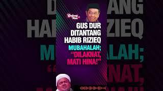 NGERI TANDA2 AKIBAT H RIZIEQ TANTANG GUS DUR MUBAHALAH # MUBAHALAH #gusdur #habibrizieq #shorts