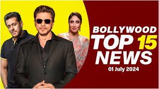 Top 15 Big News of Bollywood  1st July 2024  Shah Rukh Khan  Salman Khan  Kareena Kapoor