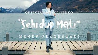 MEMES PRAMESWARI - SEHIDUP MATI OFFICIAL MUSIC VIDEO