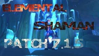 Elemental Shaman PVE Guide Patch 7.1.5