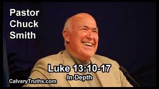 Luke 1310-17 - In Depth - Pastor Chuck Smith - Bible Studies