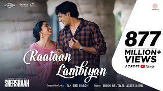 Raataan Lambiyan – Official Video  Shershaah  Sidharth – Kiara  Tanishk B Jubin Nautiyal  Asees