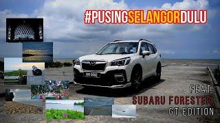 7 most Instagrammable spots in Selangor feat. 2020 Subaru Forester GT Edition #PusingSelangorDulu