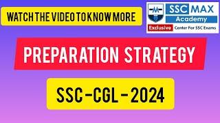 Preparation Strategy  SSC CGL - 2024  Test Series