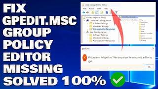 How To Fix the Group Policy Editor gpedit.msc Missing and Not Found in Windows 11  100% Solved