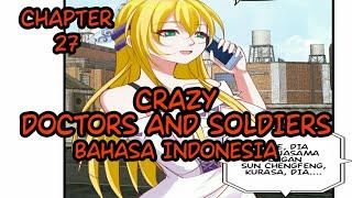 Crazy Doctors And Soldiers Chapter 27  Identitas LIU FENG  Bahasa Indonesia