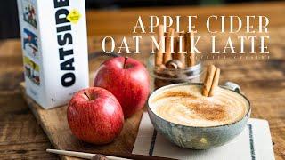 Apple Cider Oat Milk Latte vegan  アップルサイダーオーツミルクラテの作り方