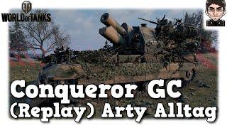 World of Tanks - Conqueror GC - Replay Arty Alltag auf Tier 10