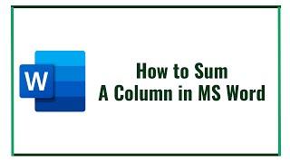 How to Sum A Column in MS Word