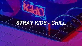 Stray Kids 스트레이키즈 - 식혀 CHILL Easy Lyrics