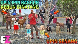 UPIN IPIN BANGUN KEBUN BINATANG TAMAN SAFARI UPIN SENANG - GTA 5 SULTAN BOCIL