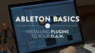 Ableton Basics How To Install Plugins to Your DAW