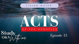 How to study The Book of ACTS?  Chapter 81-13  Hebrew Roots vs. Christianity