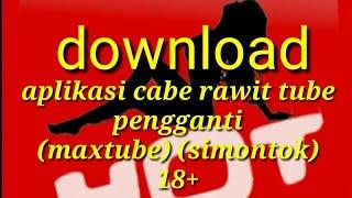 CARA DOWNLOAD APLIKASI CABE RAWIT TUBE 2019