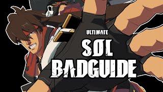 HOW TO PLAY SOL BADGUY IN 2024 - GUILTY GEAR STRIVE