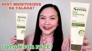 Aveeno Daily Moisturizing Lotion honest review  Best moisturizer ba talaga?