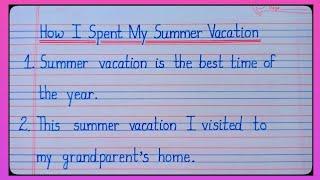 10 Lines Essay On How I Spent My Summer VacationEssay On Summer VacationEssay On Summer Holidays l