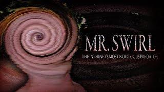 Mr  Swirl The Internets Most Disturbed User