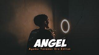Ayumu Tenanan Ora Editan Viral Tiktok  ANGEL - DENNY CAKNAN Ft Cak Percil  Cover By Amrii Aja