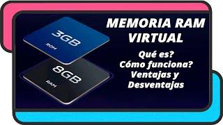 Qué es la Memoria RAM Virtual  Como funciona  Ventajas y Desventajas