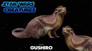 Gushiro  Star Wars Creatures