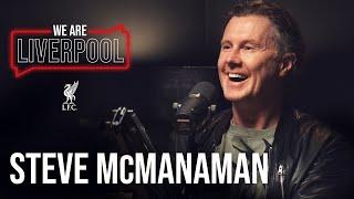We Are Liverpool Podcast S01 E07. Steve McManaman