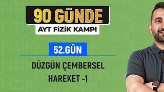 Düzgün Çembersel Hareket Konu Anlatımı -1  2025 AYT Fizik kampı