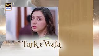 Tark e Wafa Episode 12  Teaser  ARY Digital Drama