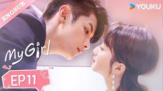 【ENG SUB】My GirlEP11 Zhao Yiqin  Li Jiaqi  Fan Zhixin  He Meixuan  Pu Tao  YOUKU