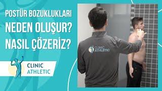 Postür Bozuklukları Neden Oluşur? Nasıl Çözülür?  Clinic Athletic