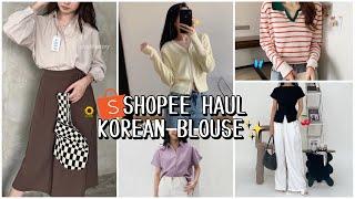 SHOPEE HAUL BLOUSE & KEMEJA ALA KOREA MURAH BERKUALITAS PART 3  WAJIB BELIII