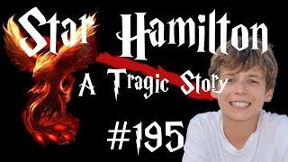 Star Hamilton - A Tragic Story #195