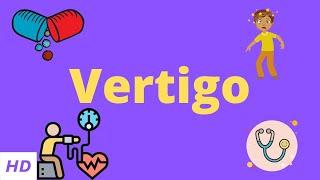 Vertigo Causes Signs and Symptoms Diagnosis and Treatment.