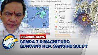 BREAKING NEWS - Gempa Magnitudo 7.0 Guncang Kepulauan Sangihe Sulawesi Utara