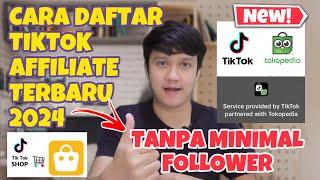 UPDATED ️BEGINI CARA DAFTAR TIKTOK AFFILIATE TANPA MINIMAL FOLLOWER TERBARU 2024