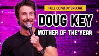 Doug Key Mother Of The Year - Full Comedy Special