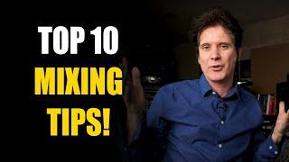 Top 10 MIXING TIPS I do on every mix