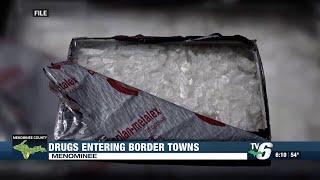 TV6 Investigates drug trends in the UP part 2 Stopping the flow of drugs along border counties