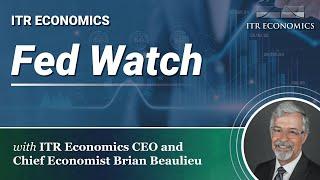 ITR Economics Fed Watch with Brian Beaulieu  March 10 2023