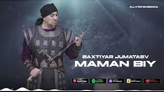 Бахтияр Жуматаев - Маман Бий  Baxtiyar Jumataev - Maman Biy #2024