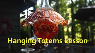 Hanging Glass Totem Lesson