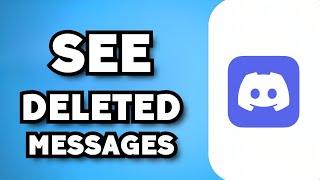 How To See Deleted Messages on Discord 2023 Possible?