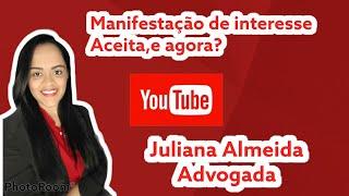 Manifestação de interesse aceita e agora?